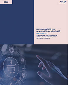 Manager augmenté focus retail